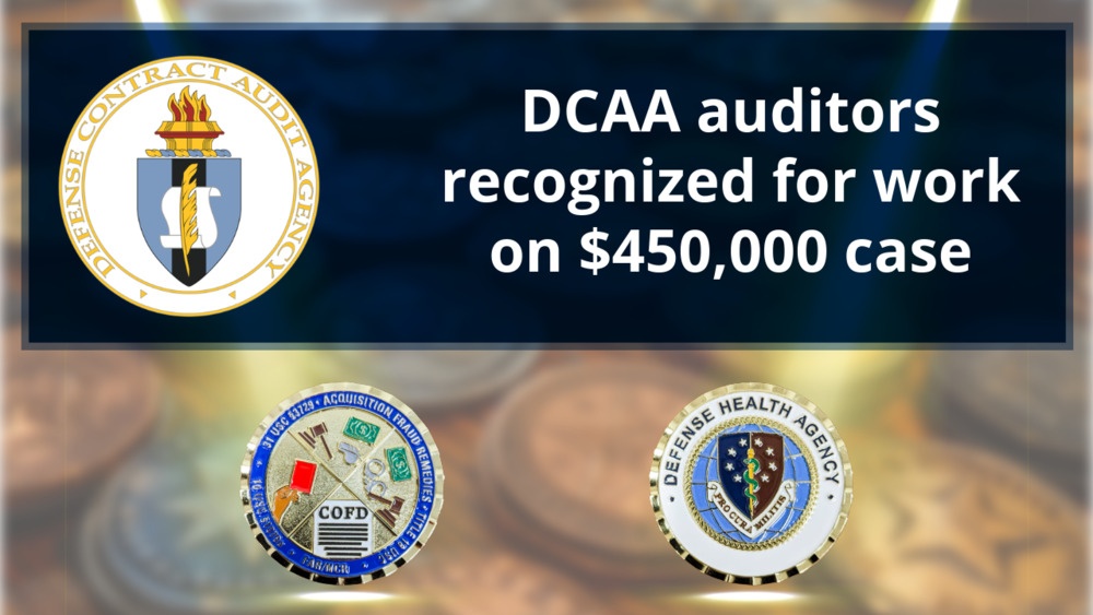 DCAA auditors recognized for their work supporting the Defense Health Authority DCAA auditors recognized for their work supporting the Defense Health Authority