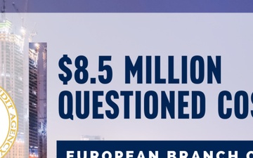 DCAA European Branch Office auditors identify $8.5 million in questioned costs