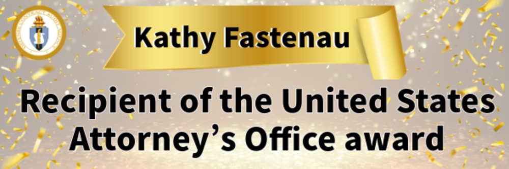 Kathy Fastenau: Recipient of the United States Attorney’s Office Award