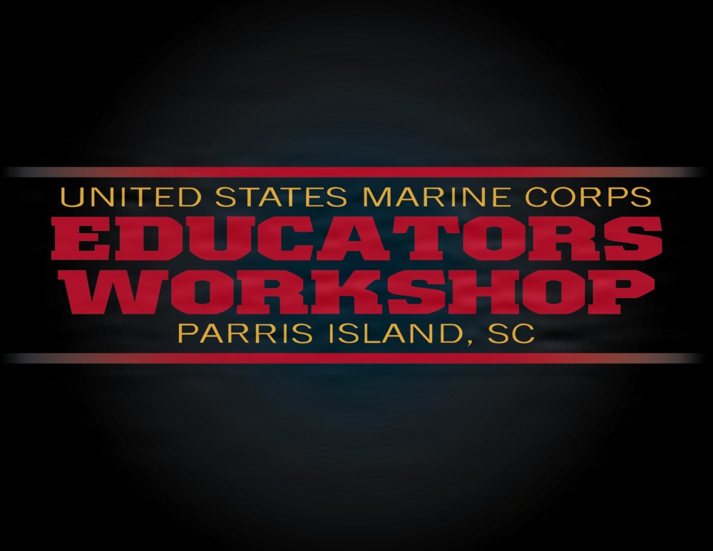 United States Marine Corps Educators Workshop Parris Island, S.C.
