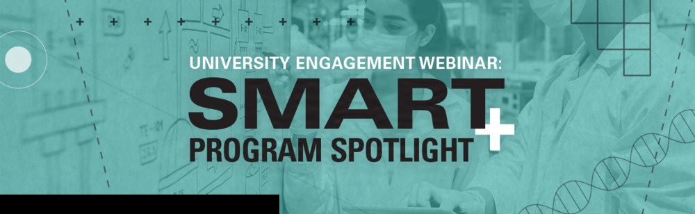 Graphics promote the SMART Program Spotlight as part of DTRA's University Engagement initiatives. Graphics promote the SMART Program Spotlight as part of DTRA's University Engagement initiatives.