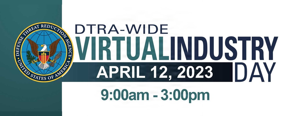 Infographic for the DTRA Virtual Industry Day 2023 Infographic for the DTRA Virtual Industry Day 2023