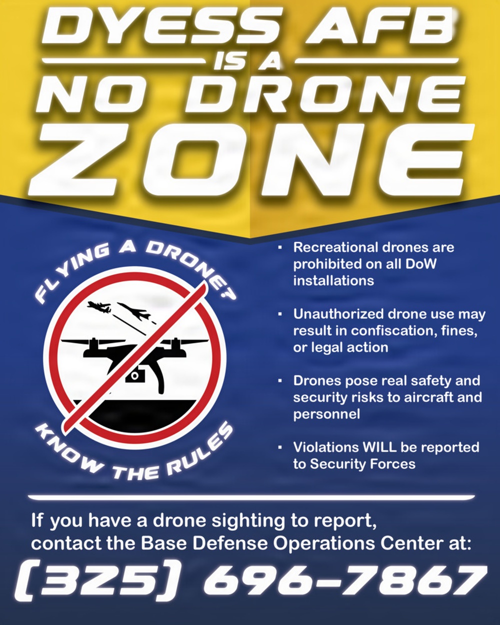 Dyess AFB is a no drone zone