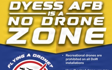 Dyess AFB is a no drone zone