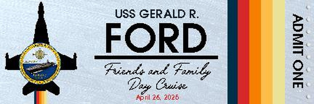 USS Gerald R. Ford (CVN 78) Friends and Family Day Ticket Design 4