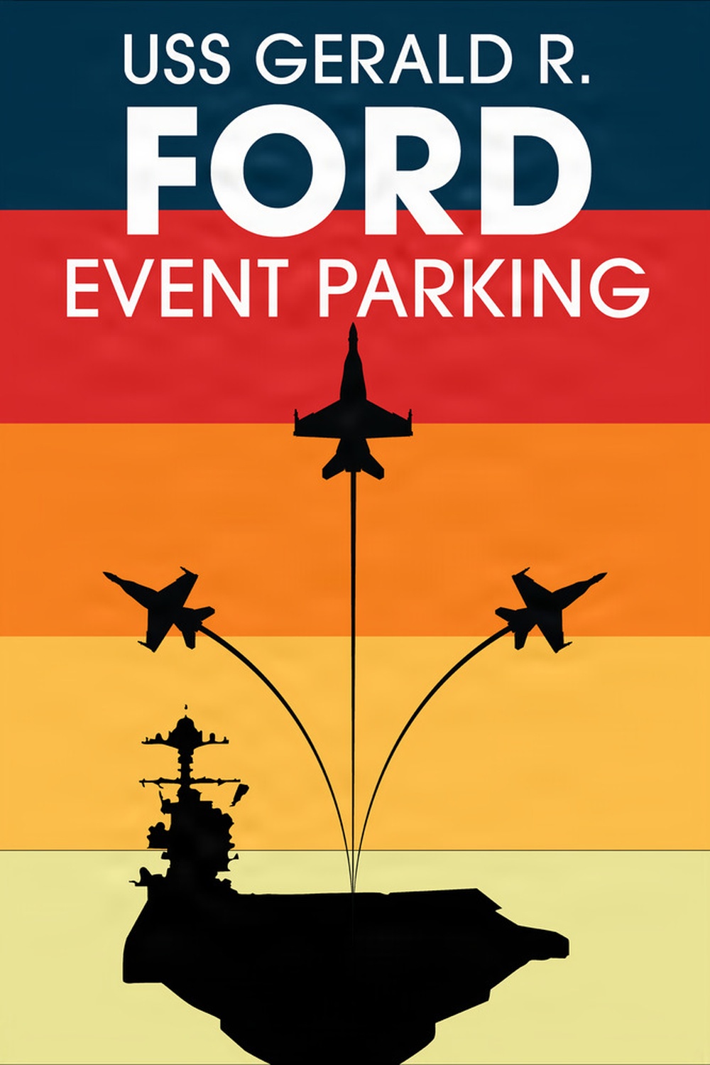 USS Gerald R. Ford (CVN 78) Friends and Family Day Signs