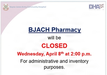 Bayne-Jones Army Community Hospital Pharmacy Announces Temporary Closure for Administrative Functions