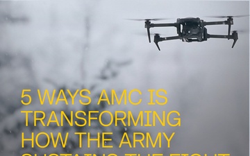 5 ways AMC is transforming how the Army sustains the fight