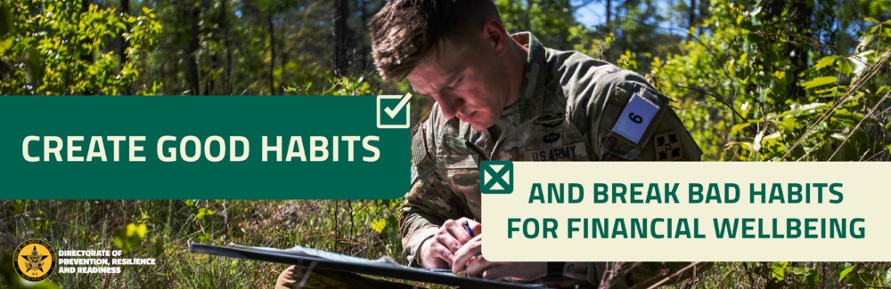 Create Good Habits and Break Bad Habits for Financial Well-Being