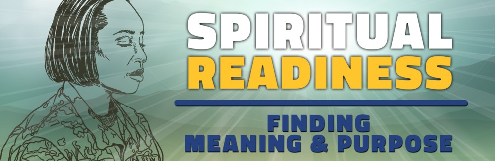 Find Meaning in Life to Boost Spiritual Readiness