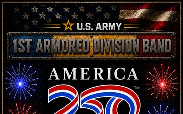 1st Armored Division Band America 250 Celebration Poster