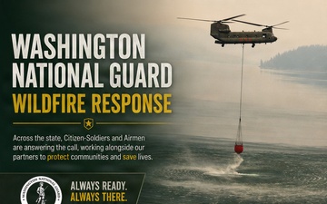 Washington Guard Soldiers Airmen Support Statewide Wildfire Response - August 7