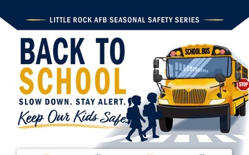 Little Rock AFB launches seasonal safety series with back-to-school awareness graphic