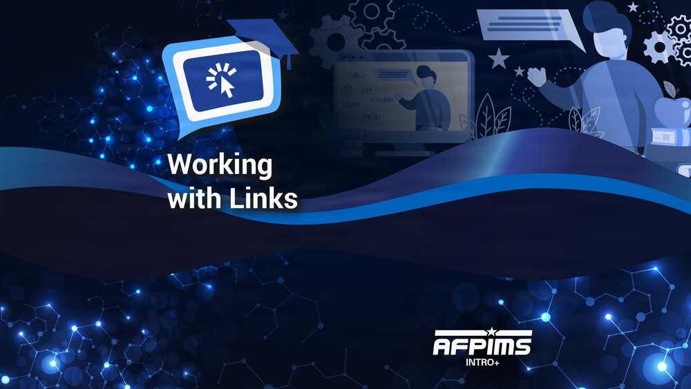 Links and Clickables webinar AFPIMS intro graphic
