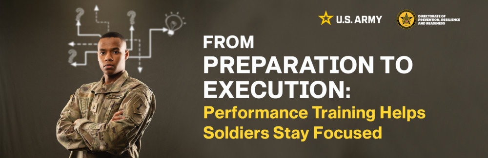 From Preparation to Execution: How Performance Training Helps Soldiers Stay Focused