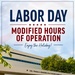 Labor Day Modified Hours of Operation
