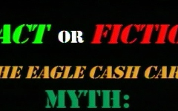 Eagle Cash Card 4: Costs Money/Can Only Buy Small Things