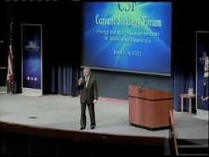 Current Strategy Forum: Energy and U.S. National Security Vulnerability and Opportunity, Part 4