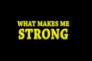 What Makes Me Strong Spots