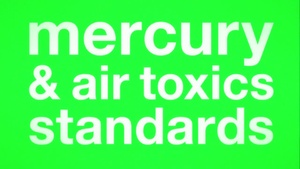 EPA Mercury and Air Toxics Standards