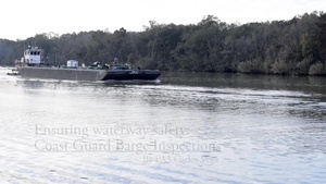 Ensuring waterway safety: Coast Guard Barge Inspections