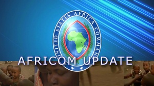 AFRICOM Update: Episode 45