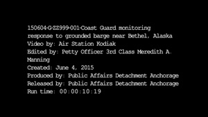 Coast Guard Monitoring Response to Grounded Barge Near Bethel, Alaska