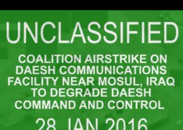 Jan. 28: Coalition Airstrike Destroys Daesh Communications Facility Near Mosul.