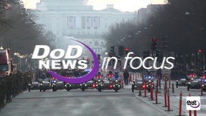 DoD News In Focus: Task Force Provides Inauguration Coordination