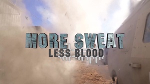 More Sweat, Less Blood