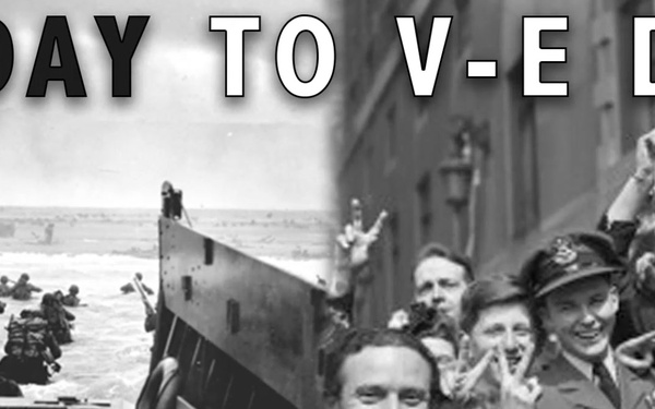 D-Day to V-E Day