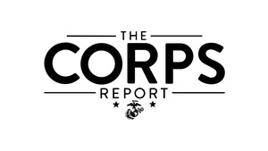 The Corps Report Ep. 102