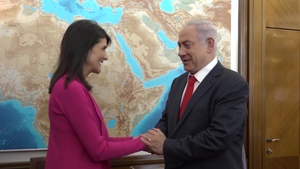 Ambassador Nikki Haley meets Israeli PM Netanyahu