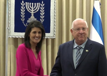 Ambassador Nikki Haley meets Israeli President Rivlin