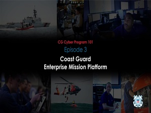 Coast Guard’s Enterprise Mission Platform