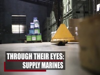 Through Their Eyes: Supply Marines