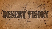 Desert Vision "New Years Edition"