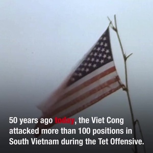 The 50th Anniversary of the Tet Offensive | January 30, 1968
