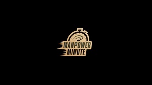 Manpower Minute Episode 1