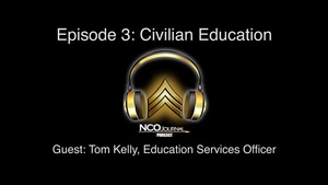 NCO Journal Podcast: Civilian Education