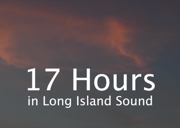 17 Hours in Long Island Sound