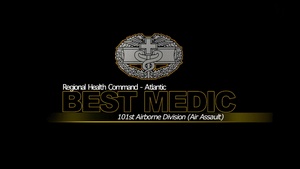 Blanchfield, 101st Soldiers moving forward to Army Best Medic Competition