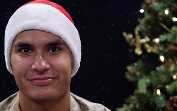 Holiday Greeting - Cpl Edgar Botello (San Ygnacio, Texas)