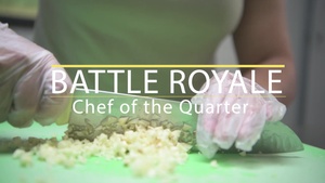 Battle Royale: Chef of the Quarter