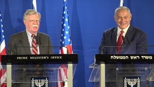 NSA Bolton, Israeli Prime Minister Netanyahu Deliver Statements to Press