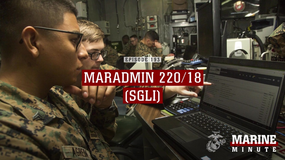 DVIDS Video Marine Minute Maradmin 220/18 (sgli)