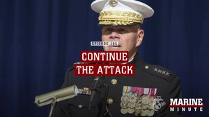 Marine Minute: Continue the Attack