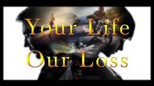 Your Life, Our Loss