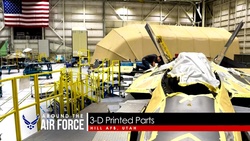 Around the Air Force: VR Demo / 3-D Printed F-22 Part