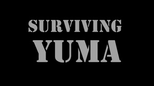 Surviving Yuma Pt.2
